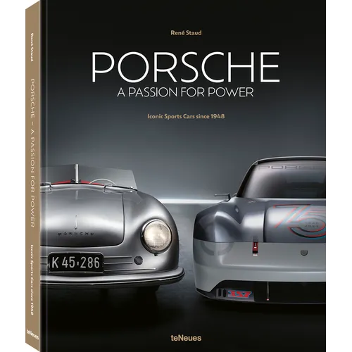 Porsche - A Passion for Power: Iconic Sports Cars Since 1948 - Hardcover