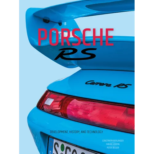 Porsche RS: Development, History, and Technology