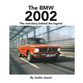 The BMW 2002: The real story behind the legend
